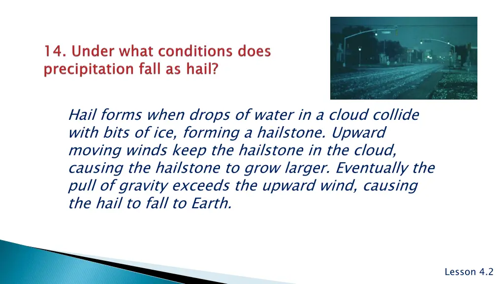 hail forms when drops of water in a cloud collide
