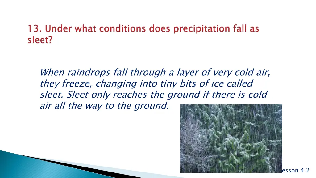 when raindrops fall through a layer of very cold