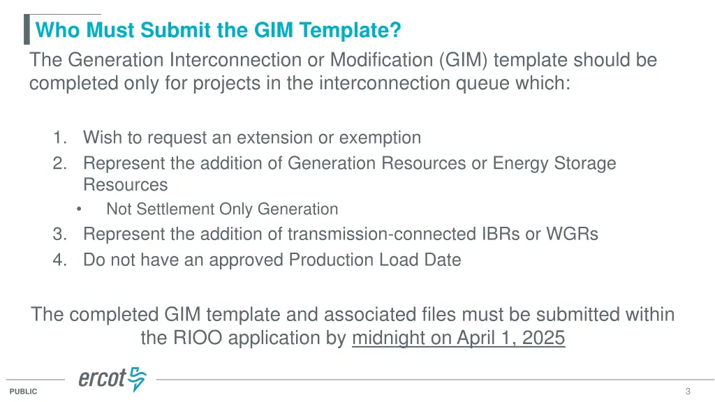 who must submit the gim template the generation