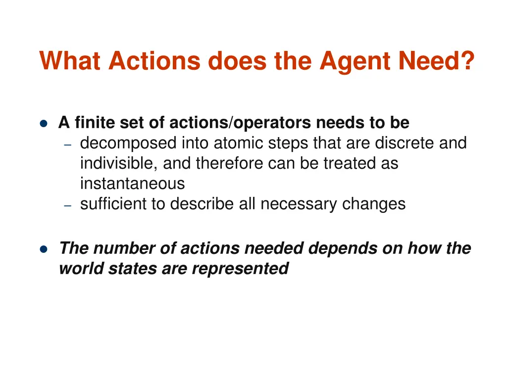 what actions does the agent need 1