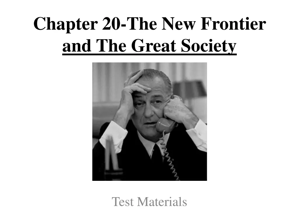chapter 20 the new frontier and the great society