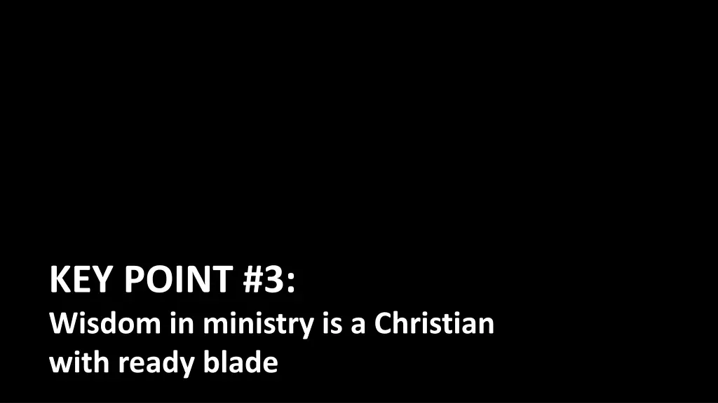 key point 3 wisdom in ministry is a christian