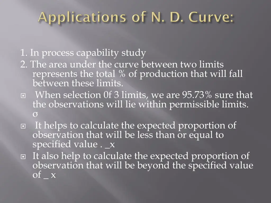 1 in process capability study 2 the area under