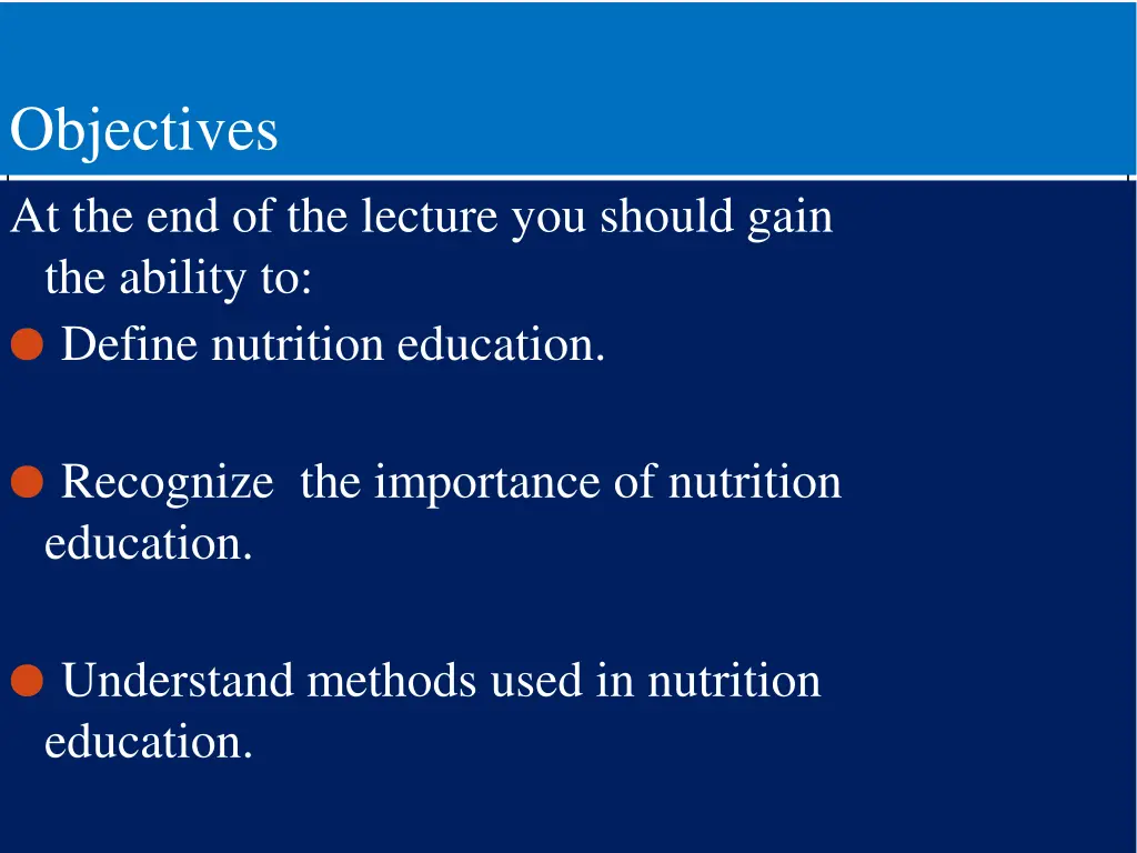 objectives at the end of the lecture you should
