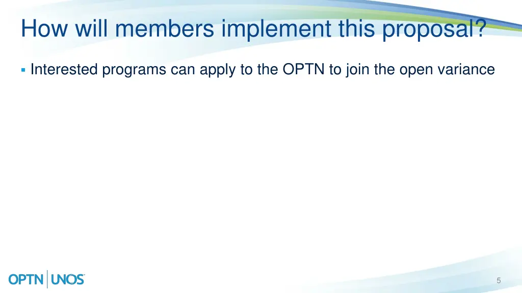 how will members implement this proposal