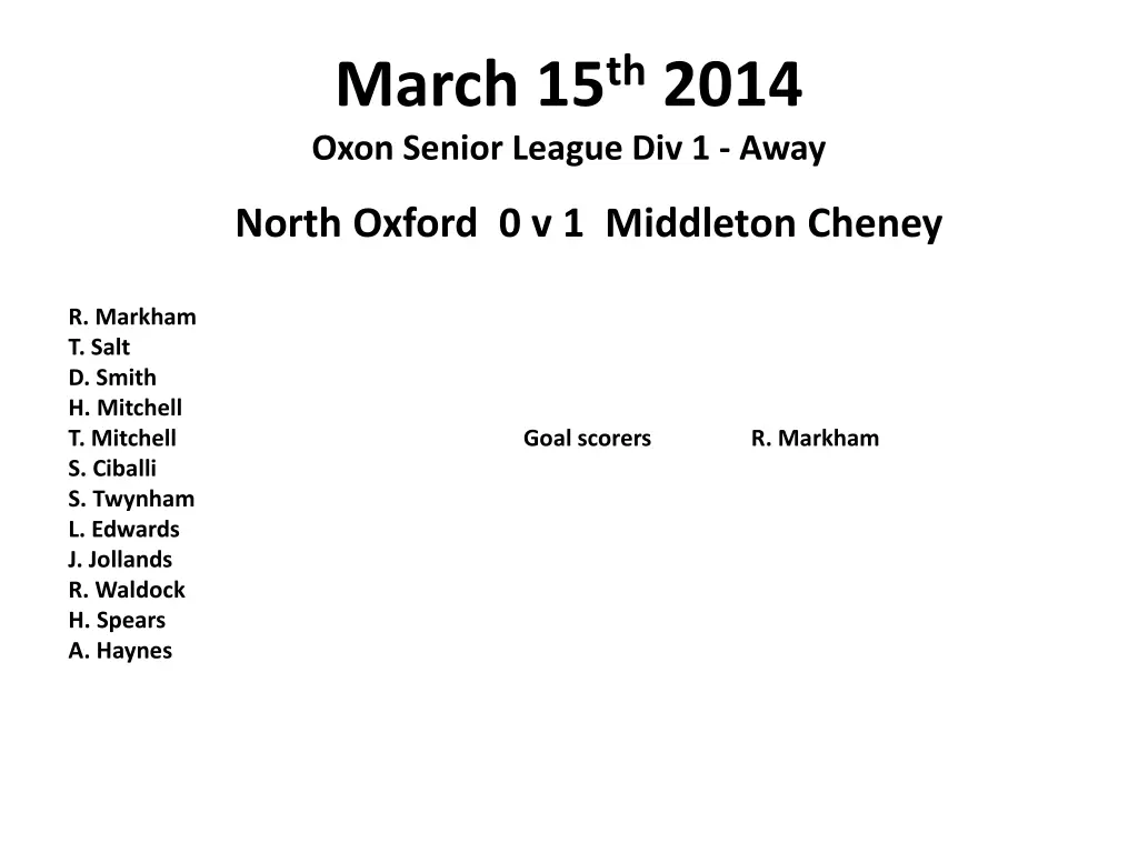 march 15 th 2014 oxon senior league div 1 away