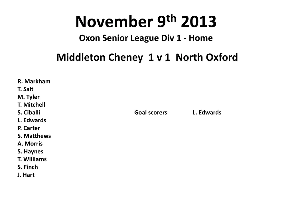 november 9 th 2013 oxon senior league div 1 home