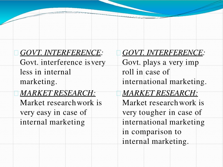 govt interference govt interference is very less