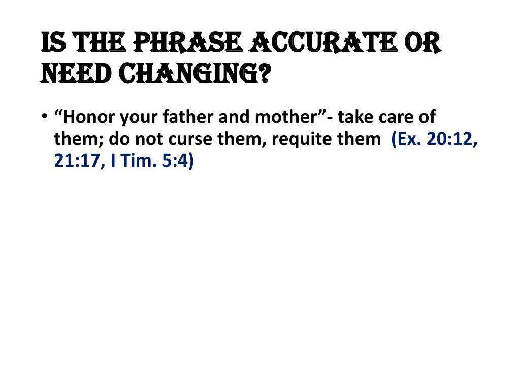 is the phrase accurate or is the phrase accurate