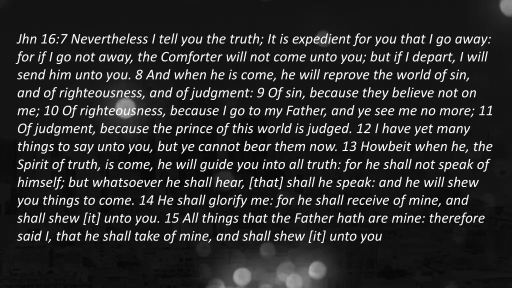 jhn 16 7 nevertheless i tell you the truth