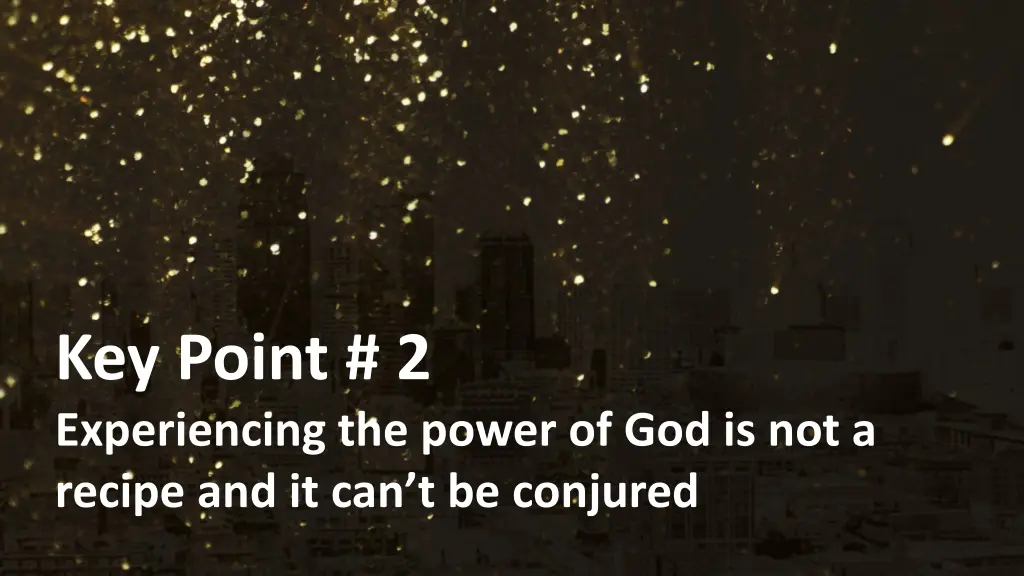 key point 2 experiencing the power