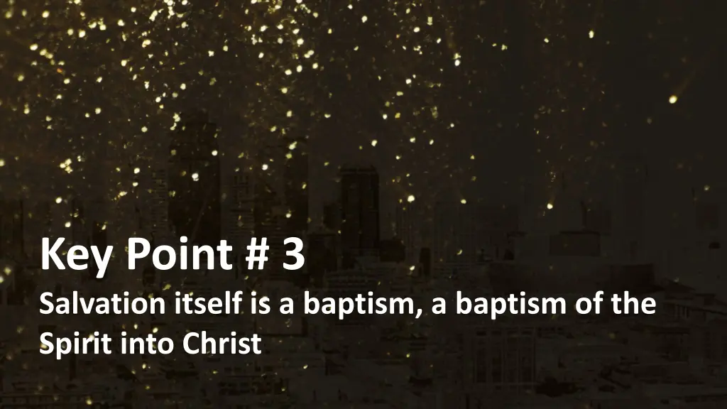 key point 3 salvation itself is a baptism