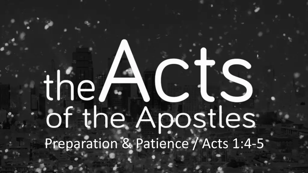 preparation patience acts 1 4 5