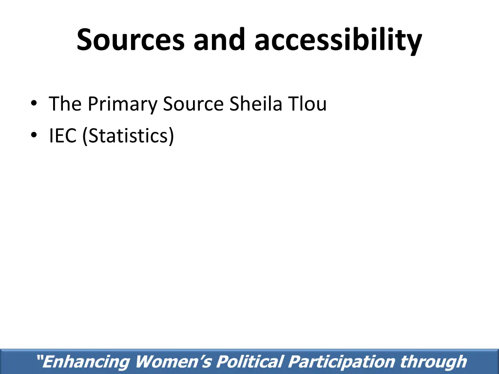 sources and accessibility