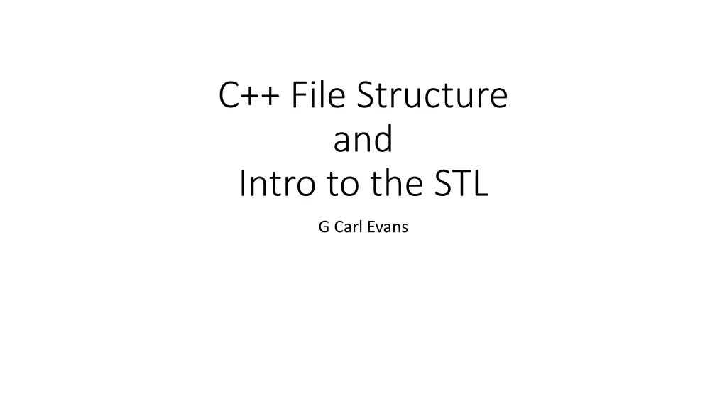 c file structure and intro to the stl