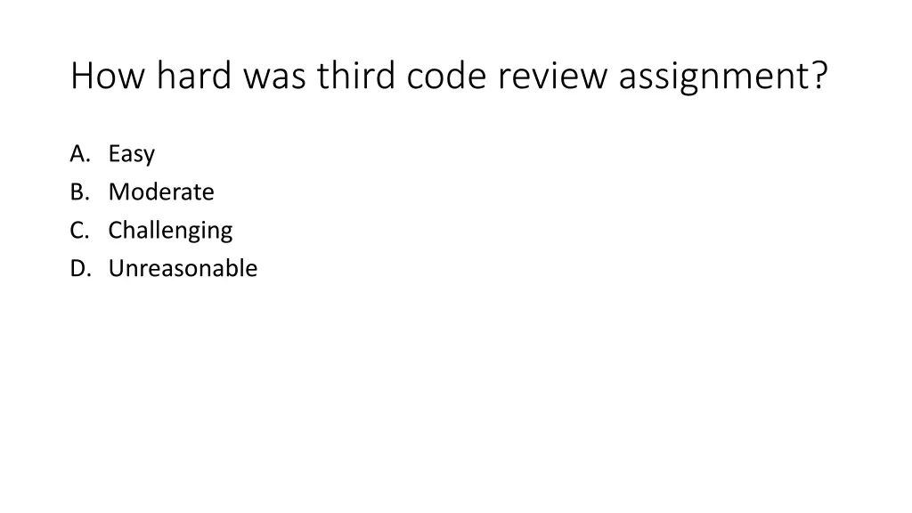 how hard was third code review assignment