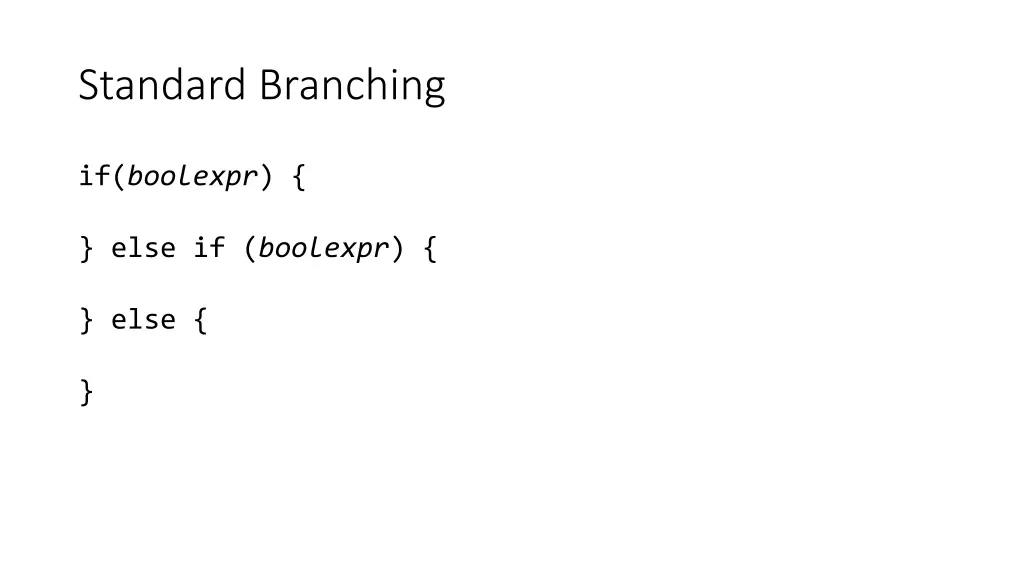 standard branching