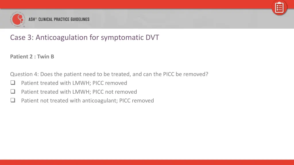 case 3 anticoagulation for symptomatic dvt 9