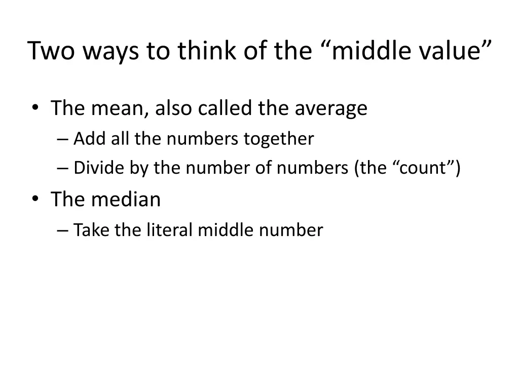 two ways to think of the middle value