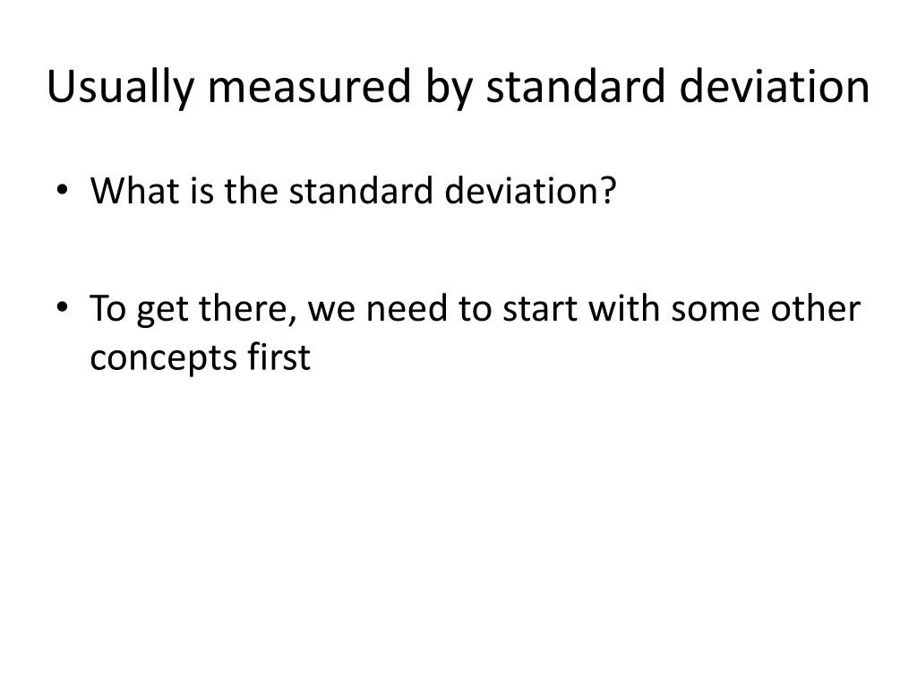usually measured by standard deviation 2