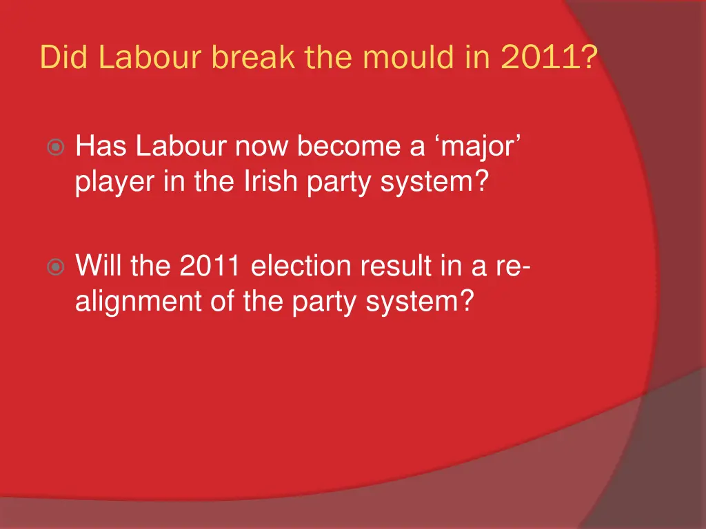 did labour break the mould in 2011