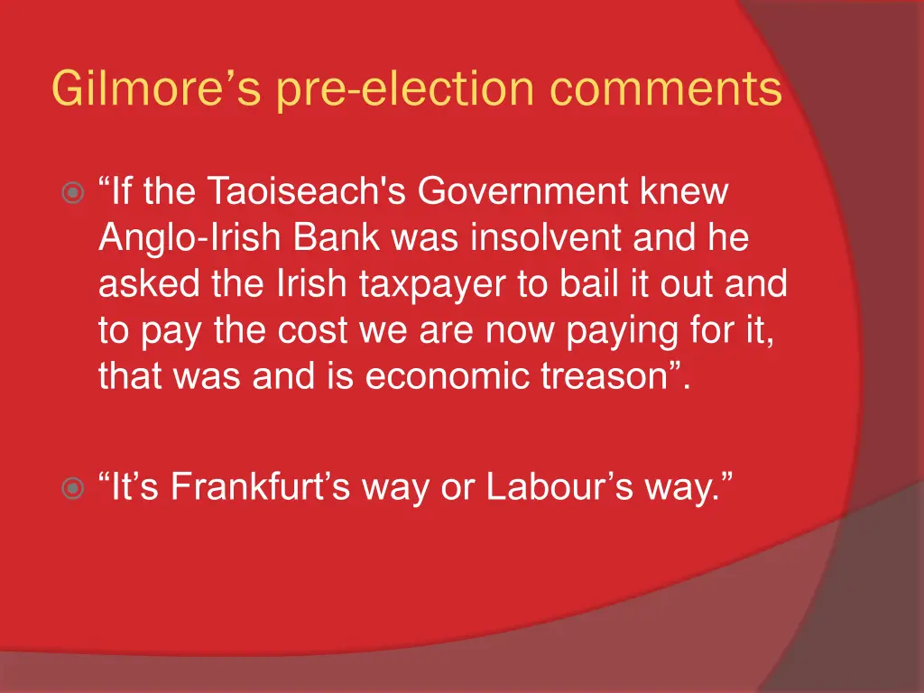 gilmore s pre election comments