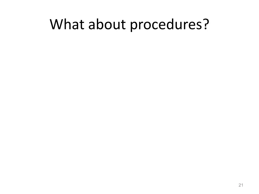 what about procedures