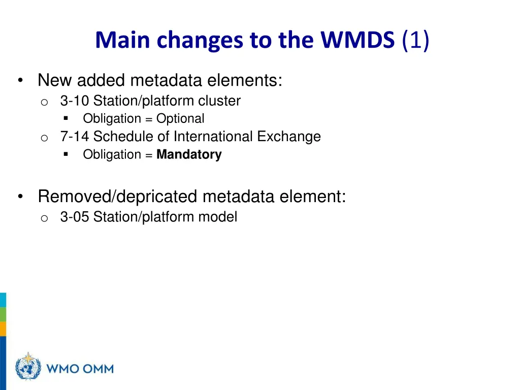 main changes to the wmds 1