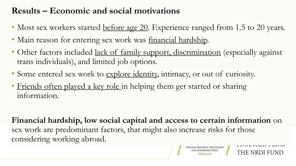 results economic and social motivations