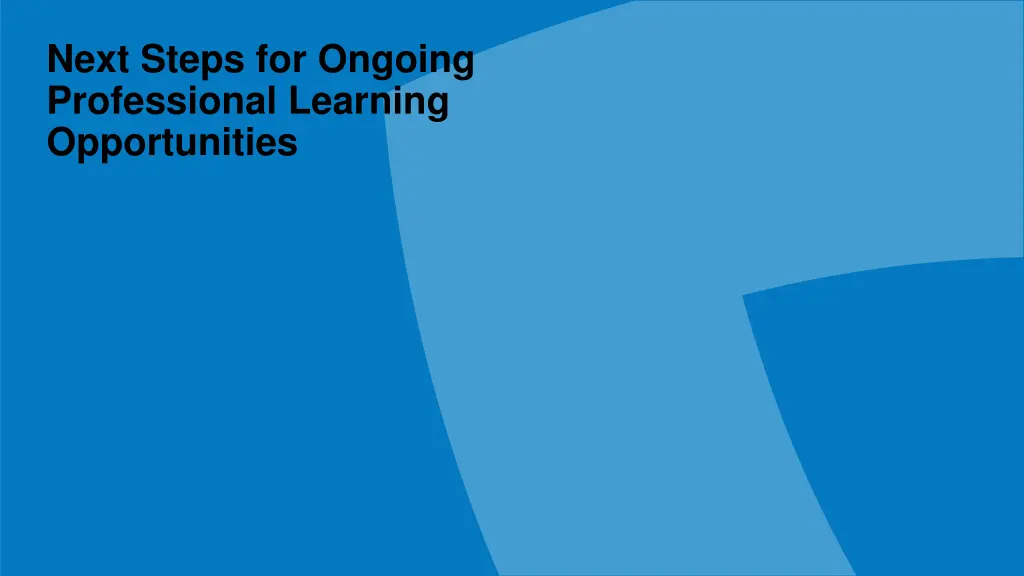 next steps for ongoing professional learning