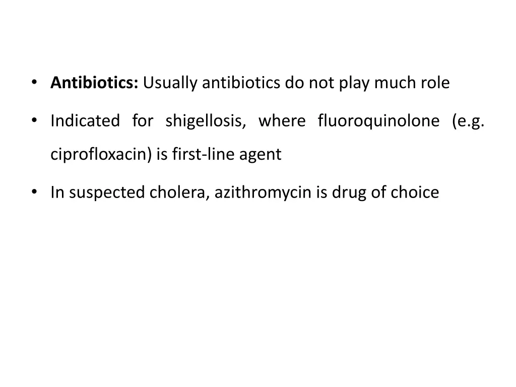 antibiotics usually antibiotics do not play much