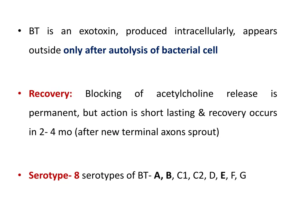 bt is an exotoxin produced intracellularly appears
