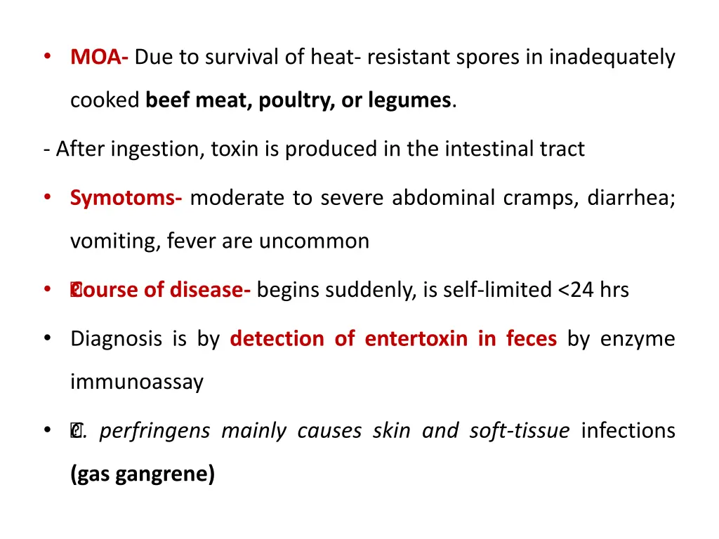 moa due to survival of heat resistant spores