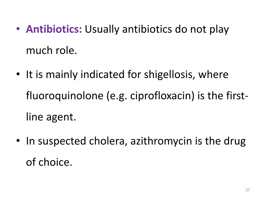 antibiotics usually antibiotics do not play