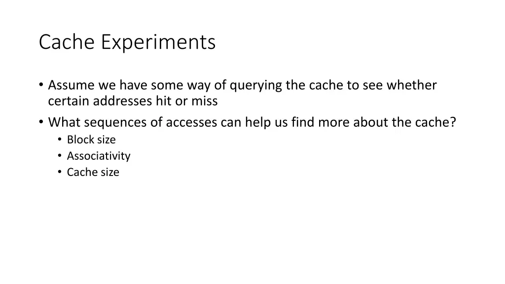 cache experiments