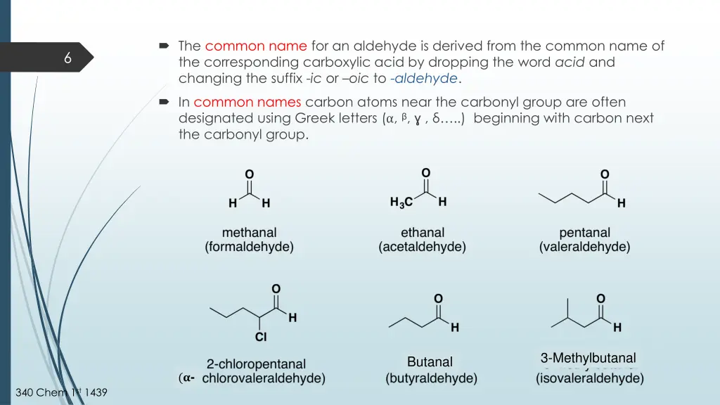 the common name for an aldehyde is derived from