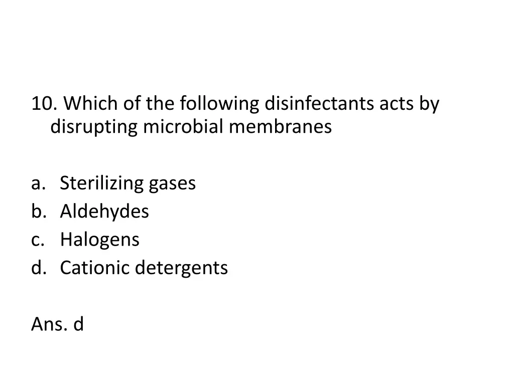 10 which of the following disinfectants acts