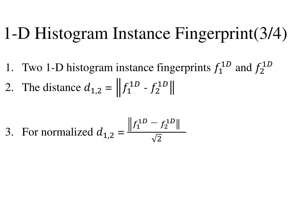 1 d histogram instance fingerprint 3 4