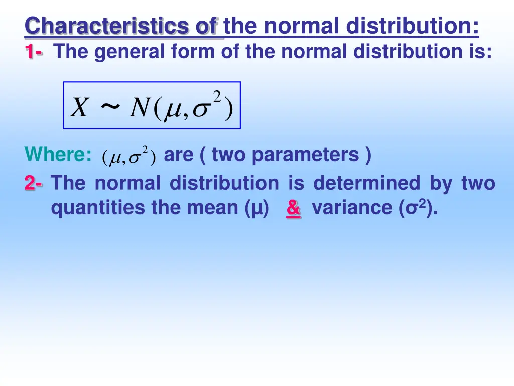 characteristics of the normal distribution