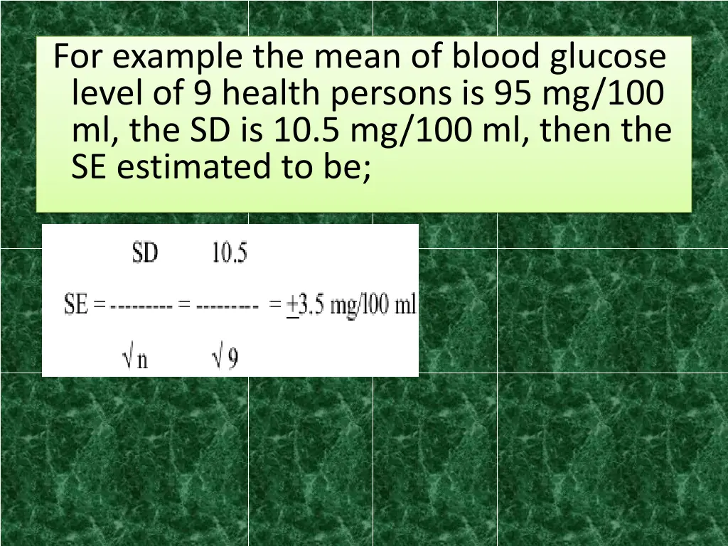 for example the mean of blood glucose level