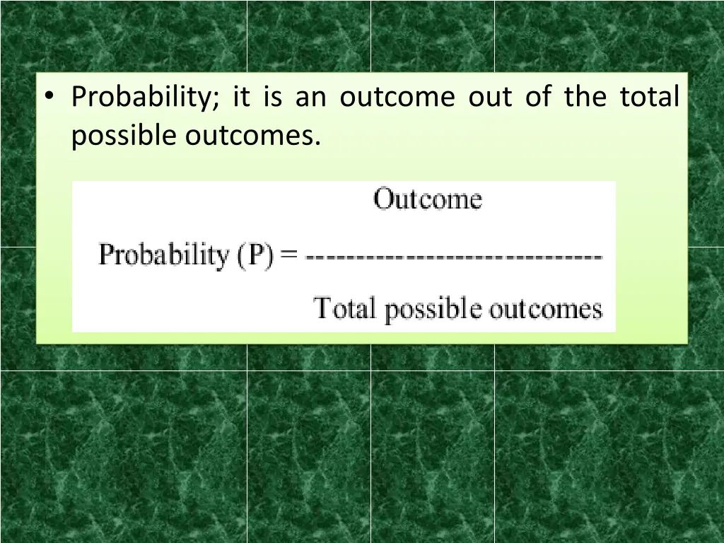 probability it is an outcome out of the total