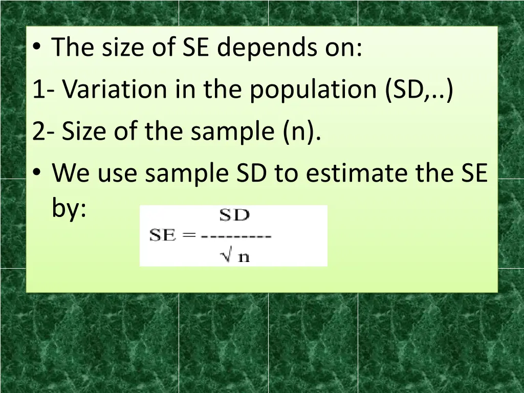 the size of se depends on 1 variation
