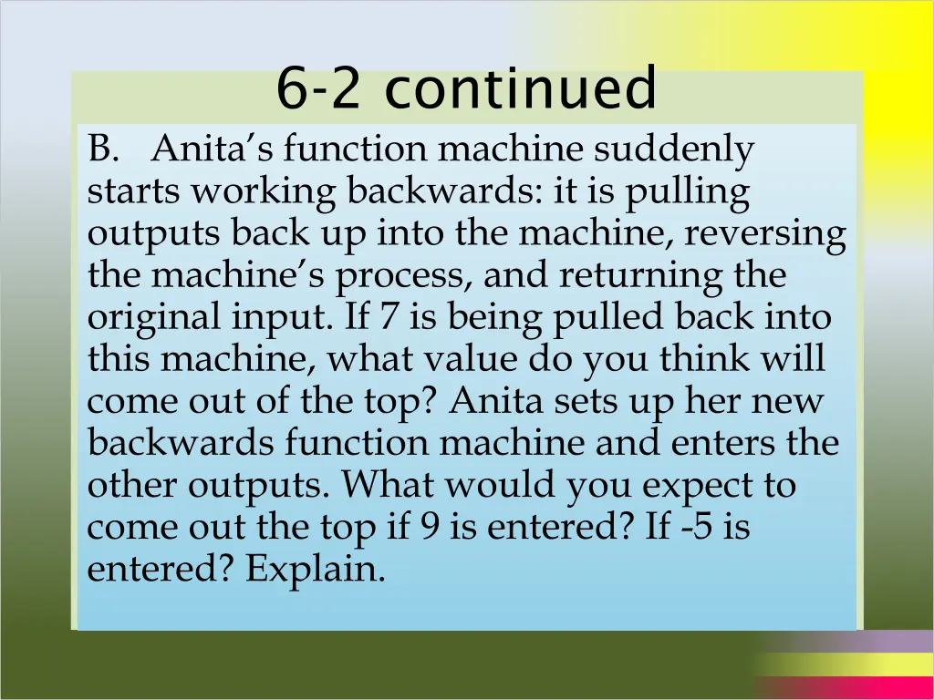 6 2 continued b anita s function machine suddenly