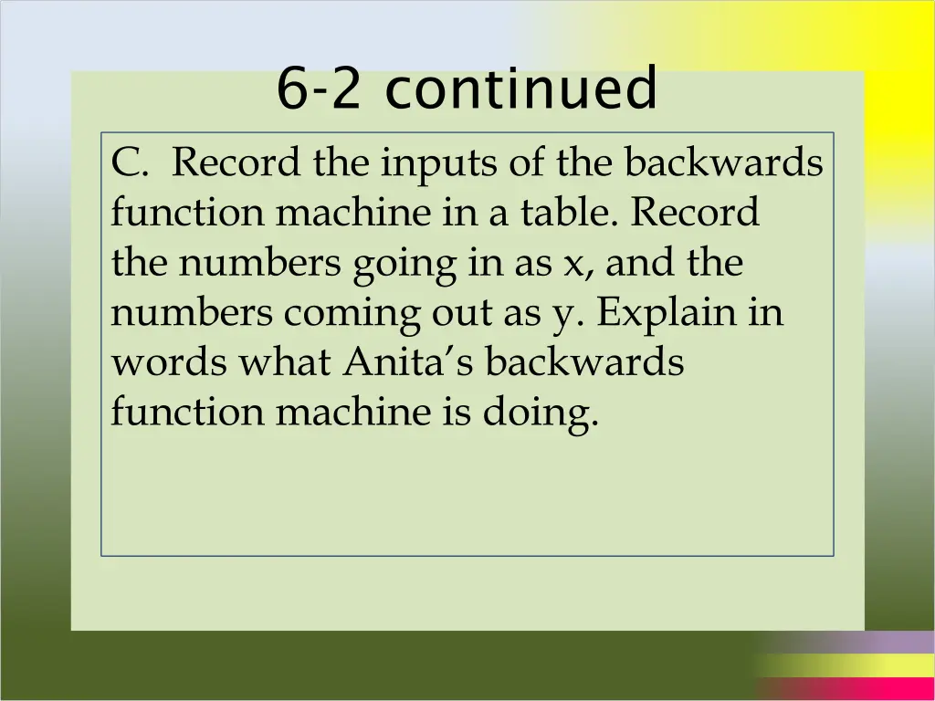 6 2 continued c record the inputs