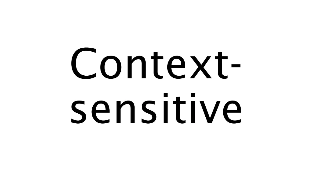 context sensitive