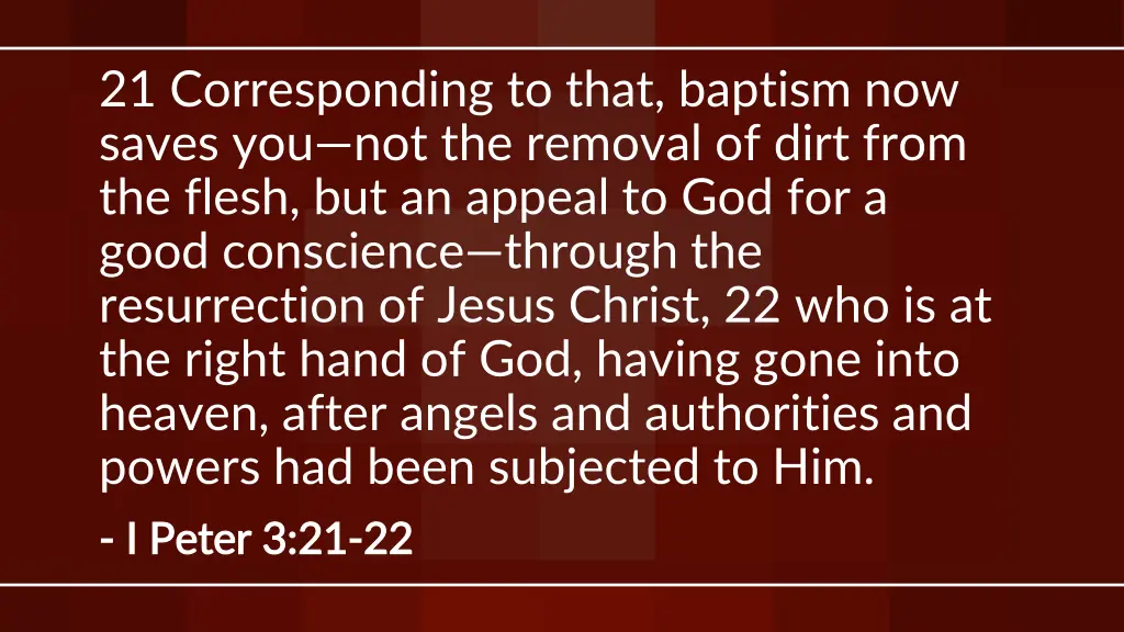 21 corresponding to that baptism now saves