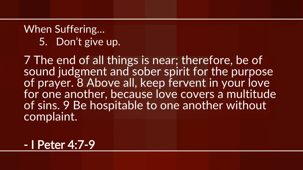 when suffering 5 don t give