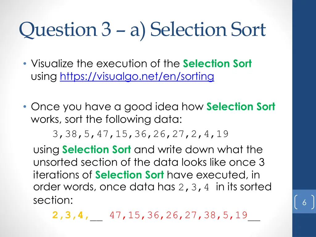 question 3 a selection sort