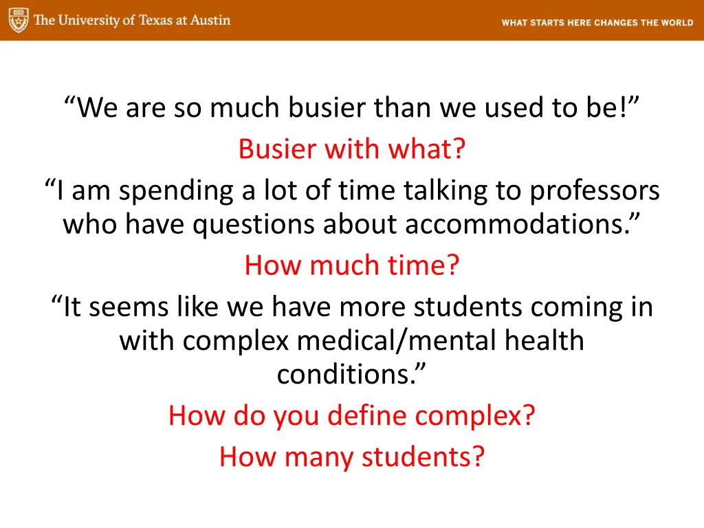 we are so much busier than we used to be busier