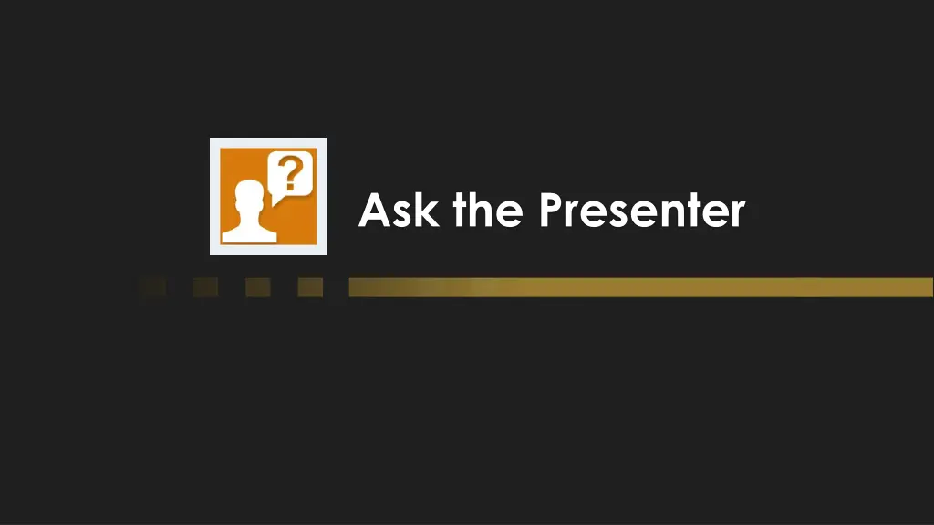 ask the presenter